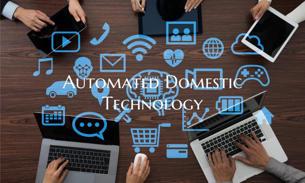 Automated Domestic Technology