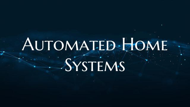 Automated Home Systems