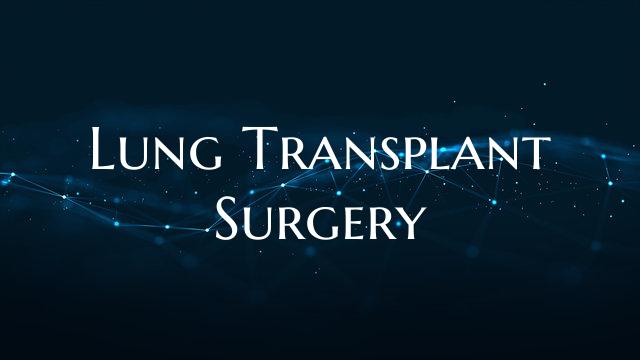 Lung Transplant Surgery